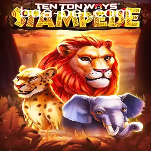 The Thrilling World of TenTonWaysStampede Explored
